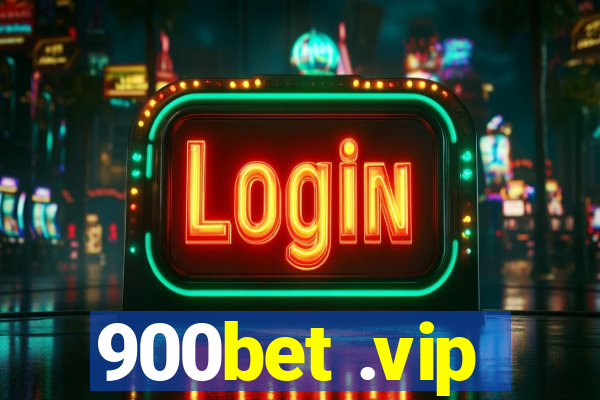 900bet .vip